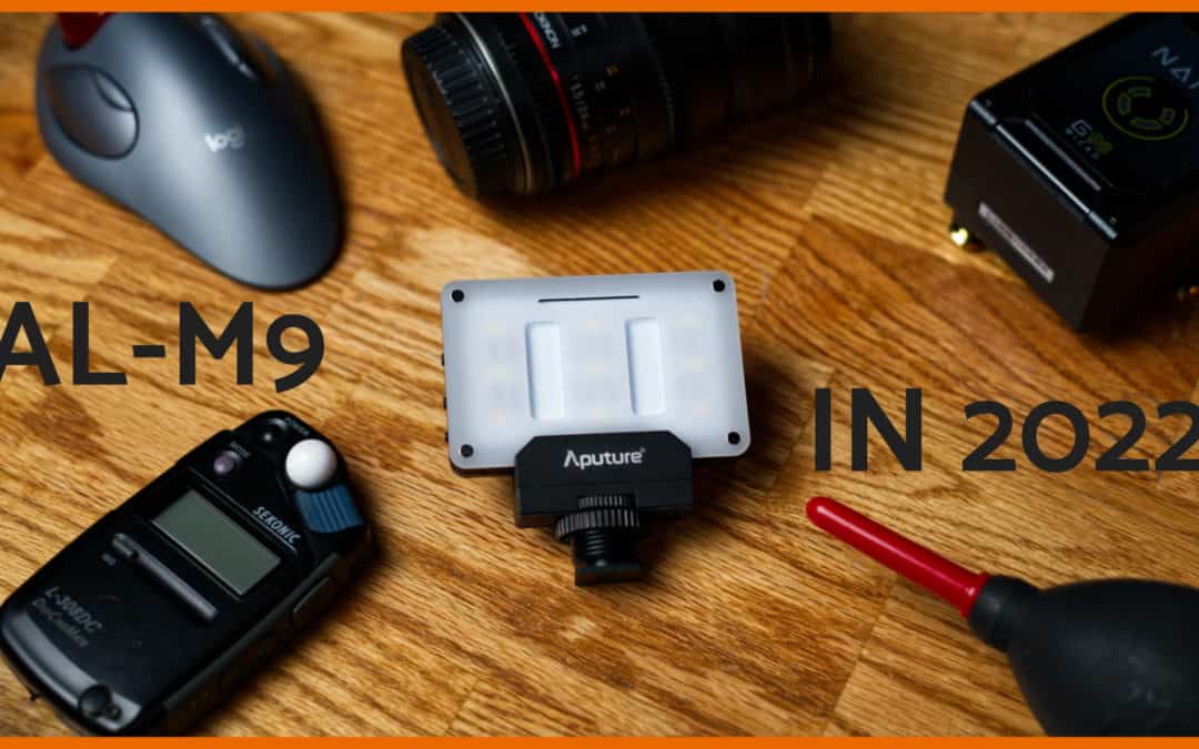 Using The Aputure AL-M9 In 2022 + Examples + Giveaway